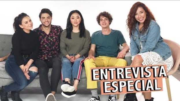 Video Entrevistei o elenco de “Para Todos os Garotos que Já Amei” en Español