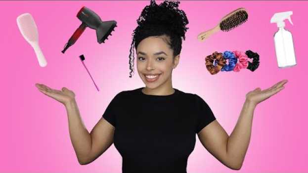 Video MUST HAVE Tools for Curly Natural Hair in English