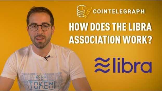 Video How Does Facebook’s Libra Association Work? A Founding Member Explains in English