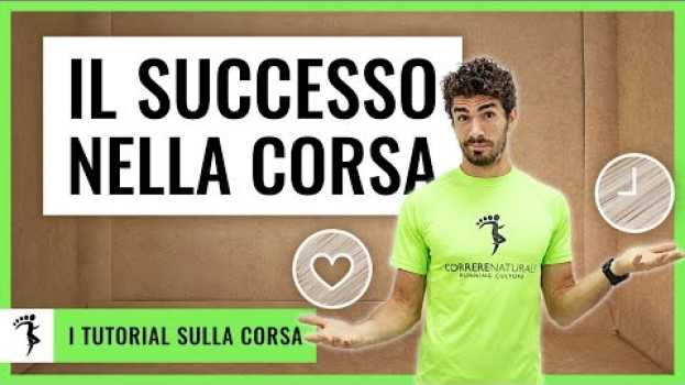 Video IL SUCCESSO NELLA CORSA [Ti Sei Mai Chiesto Perché Corri?] in English