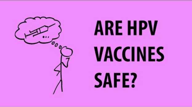 Video Why should you vaccinate against HPV? in English