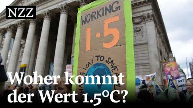 Video Klimawandel: Warum sprechen wir immer von 1,5 Grad? en français