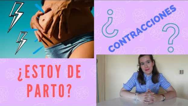 Video ¿CÓMO saber si ESTOY de PARTO? || Pródromos vs CONTRACCIONES reales || Tu Matrona Contigo em Portuguese