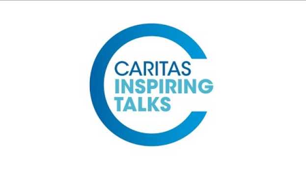 Video Jean-Marie Destrée - Caritas Inspiring Talks -  "Le chemin se fait en marchant" en Español