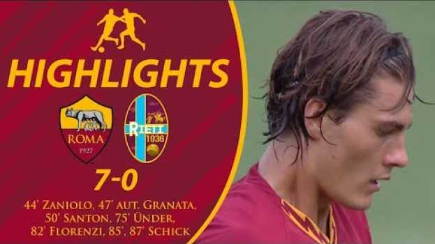 Video 📹 Roma-Rieti 7-0 - Gli highlights del match em Portuguese