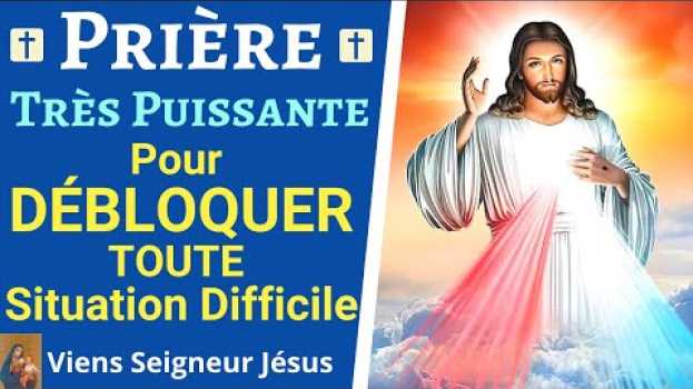 Video 🙏❤ Prière pour DÉBLOQUER Toute SITUATION - Prière Pour Débloquer Une Situation Difficile en français
