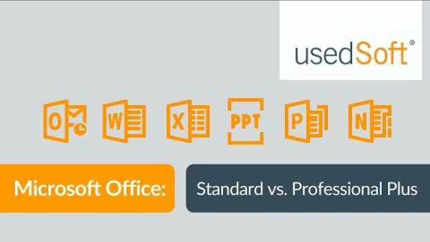 Video Microsoft Office-Vergleich: Standard oder Professional Plus? en français