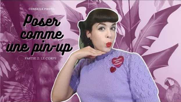 Video Conseil n°12 : apprenez à poser comme une pin-up in English