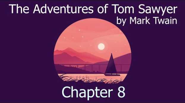 Видео AudioBook with Subtitle | The Adventures of Tom Sawyer by Mark Twain - Chapter 8 на русском