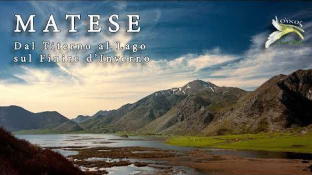 Video Matese: dal Titerno al Lago sul finire d'inverno en français