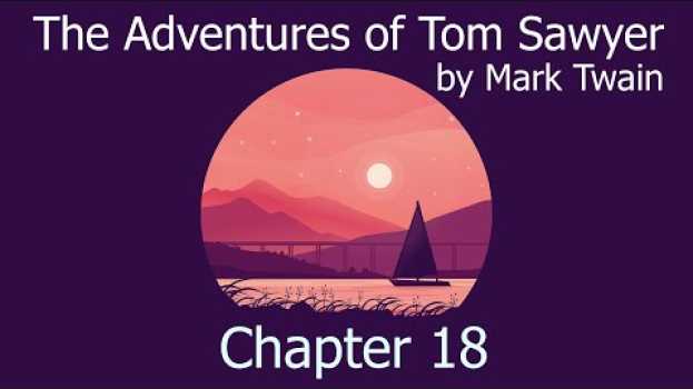 Видео AudioBook with Subtitle | The Adventures of Tom Sawyer by Mark Twain - Chapter 18 на русском