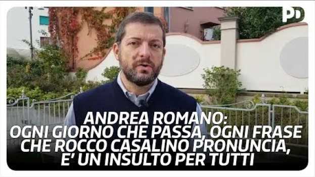 Video Andrea Romano: ogni frase che Rocco Casalino pronuncia, è un insulto per tutti in English
