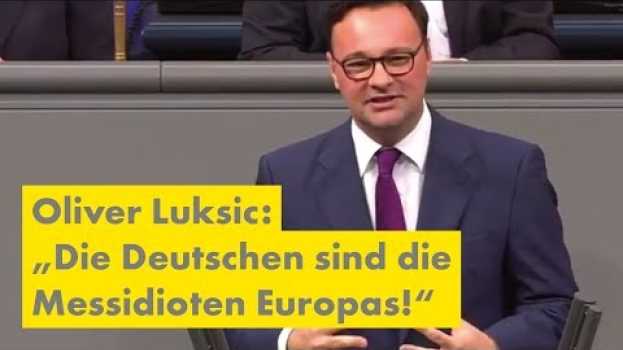 Video Oliver Luksic: "Wir sind die Messidioten Europas!" en Español