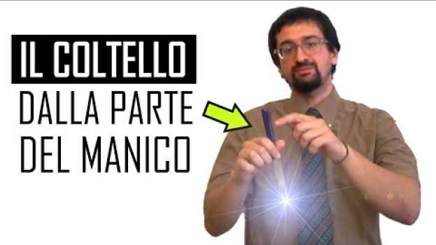 Video avere il coltello dalla parte del manico | Impara i modi di dire italiani en Español