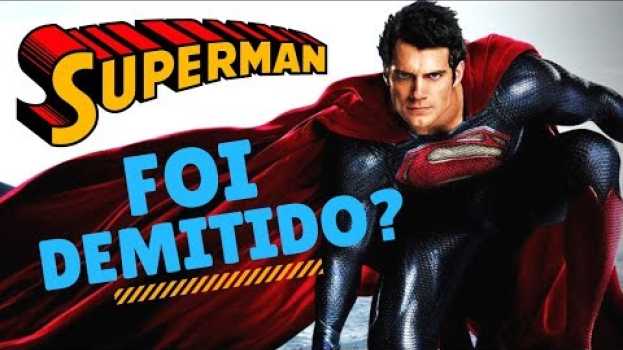 Видео SUPERMAN - HENRY CAVILL FOI DEMITIDO OU NÃO? - Jujuba ATÔMICA на русском