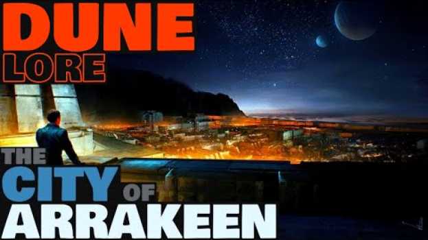 Video The City of Arrakeen Explained | Dune Lore en français
