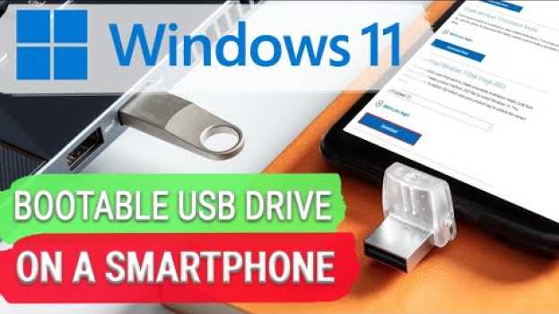 Video ? How to Create a Bootable USB Drive for Windows 11 on an Android Smartphone ? in English