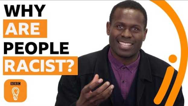 Video Why are people racist? | What's Behind Prejudice? Episode 1 | BBC Ideas na Polish