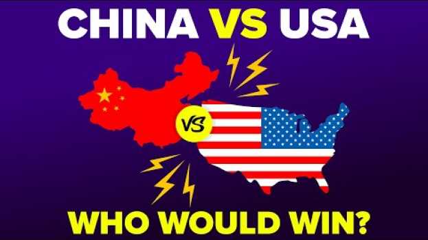 Video China vs United States (USA) - Who Would Win? 2020 Military / Army Comparison en français