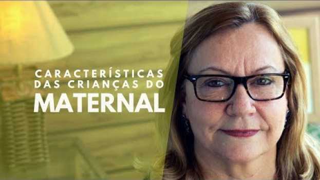 Video Conheça as características das crianças do Maternal em Portuguese