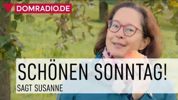 Video Mit einem Apfel fing alles an - Schönen Sonntag! Sagt Susanne em Portuguese