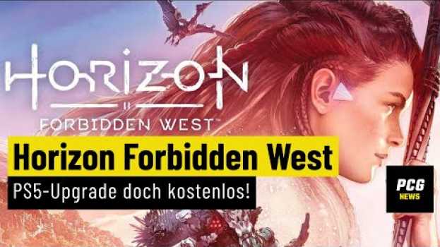 Video Horizon Forbidden West | PS5 bekommt doch Gratis-Upgrade - News su italiano