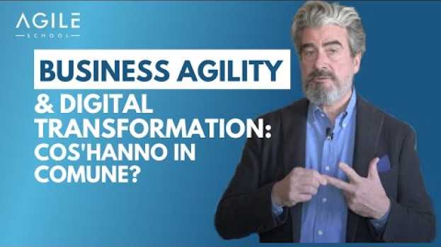 Video Business Agility e Digital Transformation: cos'hanno in comune? en français