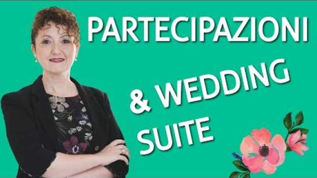Video Perché le partecipazioni matrimonio sono importanti - Matrimoni con l'accento - Roberta Patanè em Portuguese