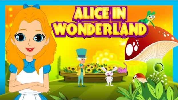 Video ALICE IN WONDERLAND Fairy Tales And Bedtime Story For Kids | Animated Full Story in Deutsch
