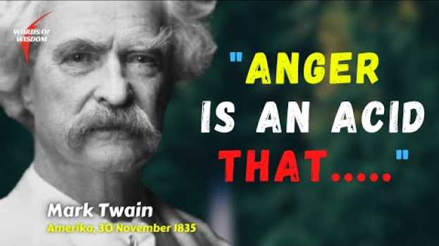 Video Mark Twain Quotes About Life - Words of Wisdom su italiano