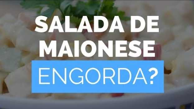 Video Salada de Maionese Engorda? Quantas Calorias? Pode Comer na dieta? | Salada de Batata com Maionese na Polish
