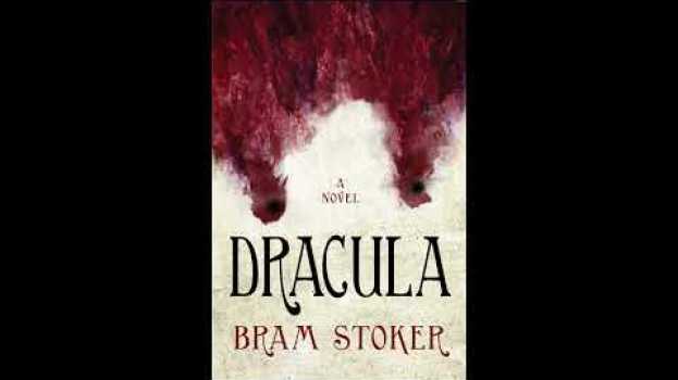 Video Dracula by Bram Stoker summarized su italiano