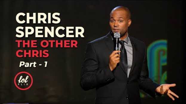 Video Chris Spencer The Other Chris • Part 1 | LOLflix en français