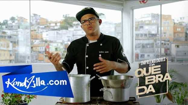 Video Empreendedores Da Quebrada - Gastronomia Periférica (kondzilla.com) en Español