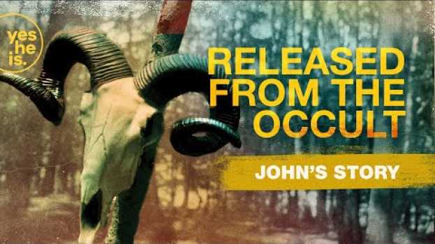 Video Released from the Occult | John’s Story in Deutsch