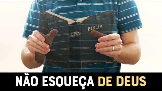 Video VEJA PORQUE VOCÊ NÃO PODE ESQUECER DE DEUS! - Momento com Deus em Portuguese