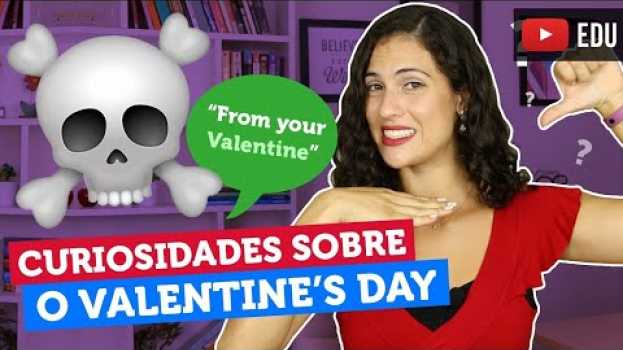 Video TUDO SOBRE O VALENTINE'S DAY! ❤️ | Sara Scarcelli in English