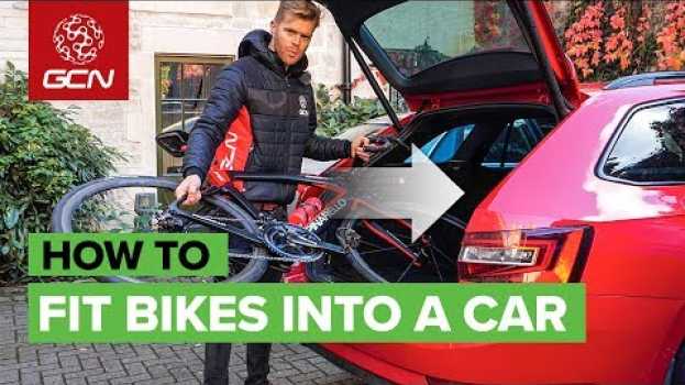 Video How To Fit A Bike Into (Almost) Any Car | Transport A Bike Without A Roof Rack su italiano