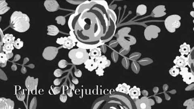 Video Summary of Pride & Prejudice by Jane Austen su italiano