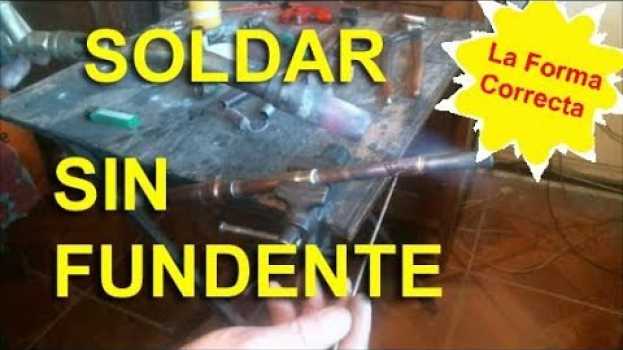 Video ¿Se puede soldar sin fundente? in English