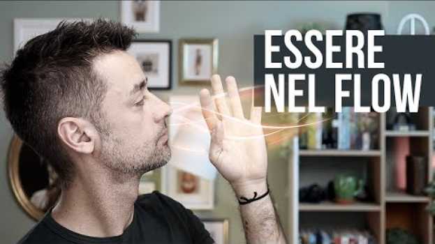 Video Essere nel Flow (Come superare se stessi) em Portuguese