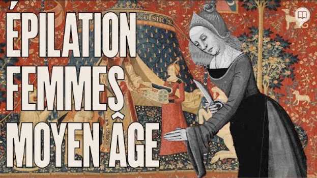 Video Les hommes forçaient l'épilation au Moyen Âge | HNLD et Actuel Moyen Âge # 8 su italiano