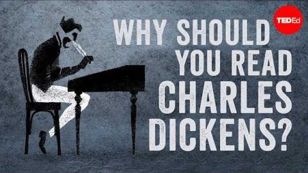 Video Why should you read Charles Dickens? - Iseult Gillespie en français