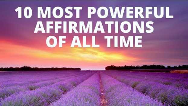 Video 10 Most Powerful Affirmations of All Time | Listen for 21 Days in Deutsch