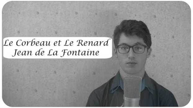 Video Le Corbeau et le Renard - Jean de la Fontaine Poetry Recital (SUB:ENG) [CC] Ep. 4 su italiano