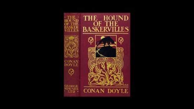 Video Arthur Conan Doyle i „Pies Baskerville’ów” in English
