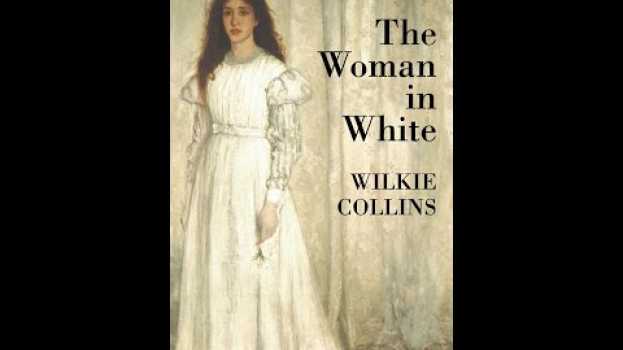 Video Plot summary, “The Woman in White” by Wilkie Collins in 5 Minutes em Portuguese