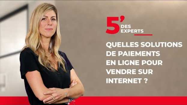 Video Les solutions de paiement en ligne pour les PROS | Le 5' des Experts - Société Générale em Portuguese