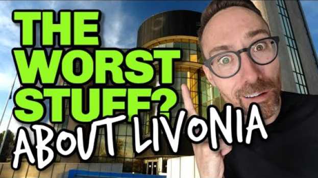 Video The Worst Things About Living in Livonia Michigan em Portuguese