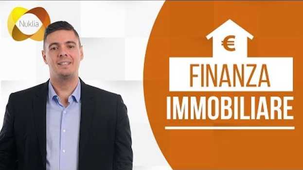 Video Finanza Immobiliare - che cos'è e come può essere utile em Portuguese